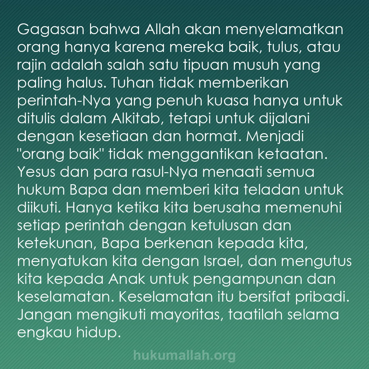 b0245 - Post tentang Hukum Allah: Gagasan bahwa Allah akan menyelamatkan orang hanya karena mereka...