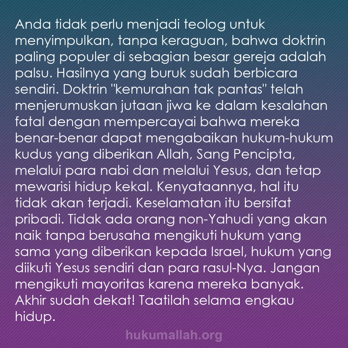 b0254 - Post tentang Hukum Allah: Anda tidak perlu menjadi teolog untuk menyimpulkan, tanpa keraguan,...