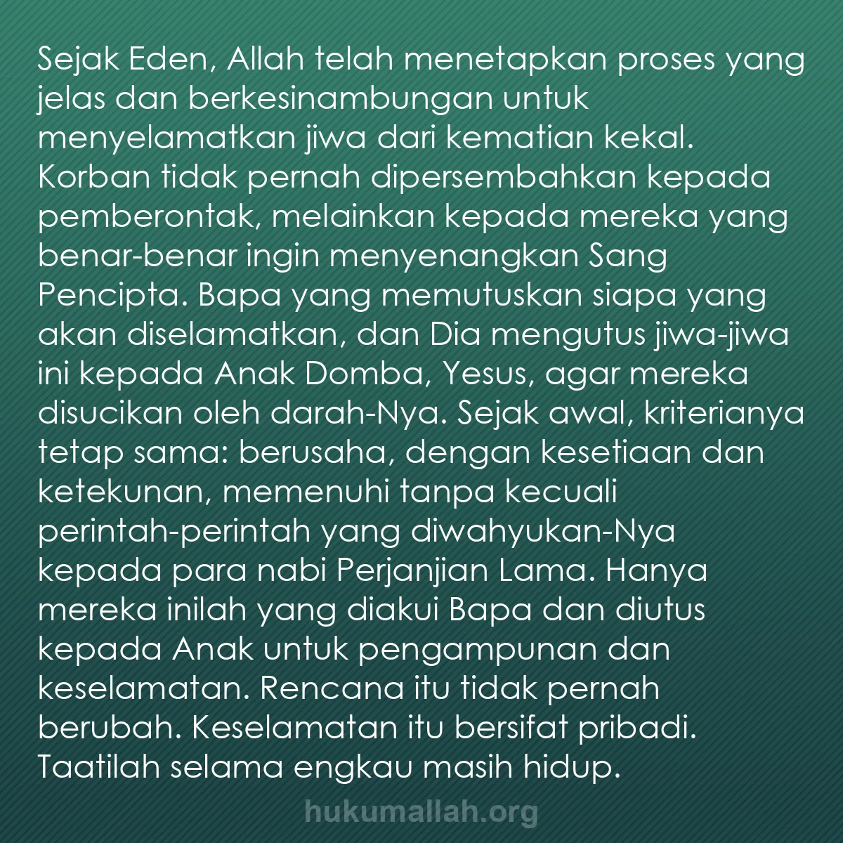 b0260 - Post tentang Hukum Allah: Sejak Eden, Allah telah menetapkan proses yang jelas dan berkesinambungan...