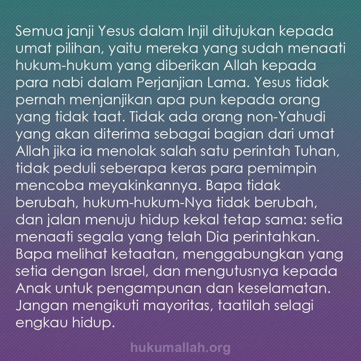 b0264 - Post tentang Hukum Allah: Semua janji Yesus dalam Injil ditujukan kepada umat pilihan,...