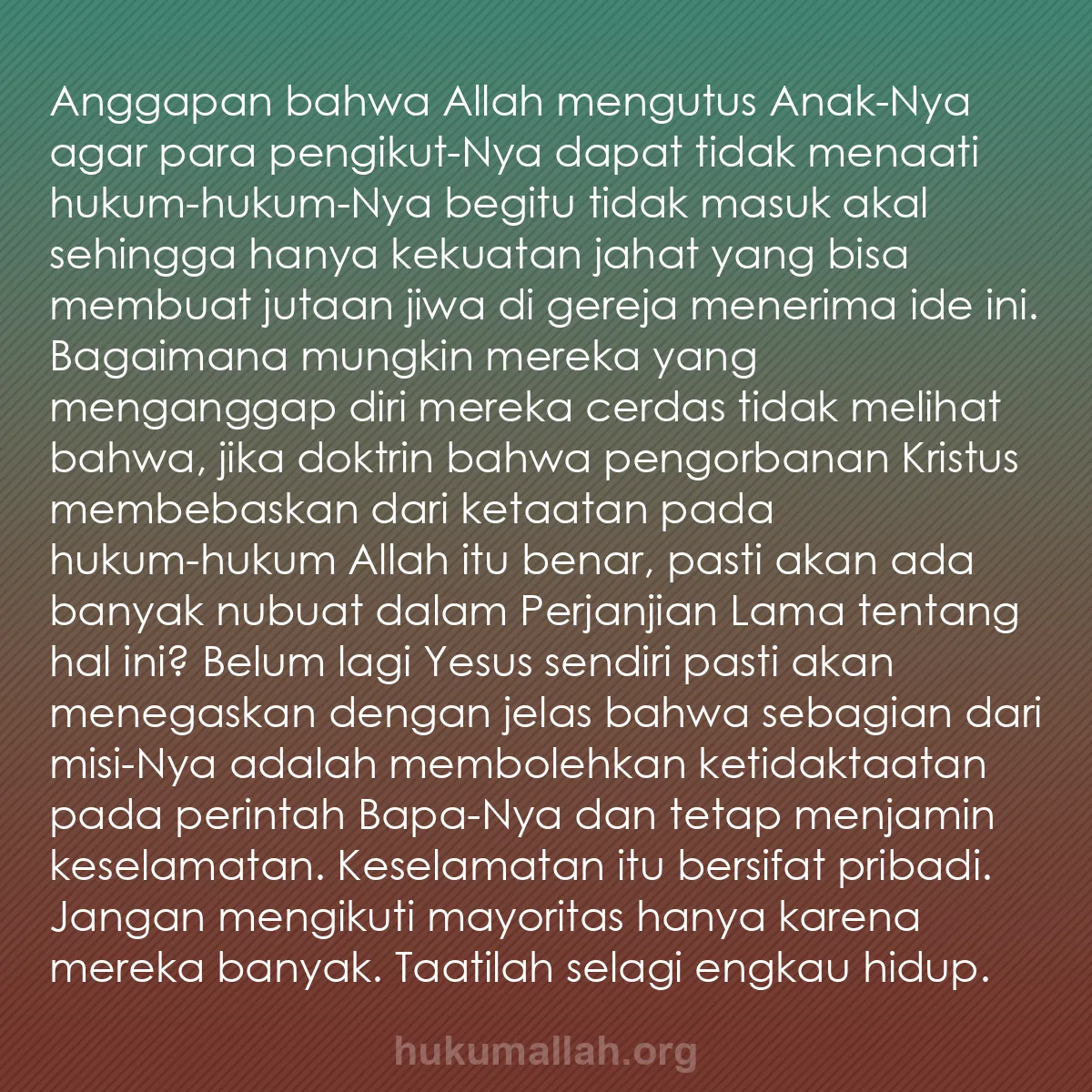 b0273 - Post tentang Hukum Allah: Anggapan bahwa Allah mengutus Anak-Nya agar para pengikut-Nya...