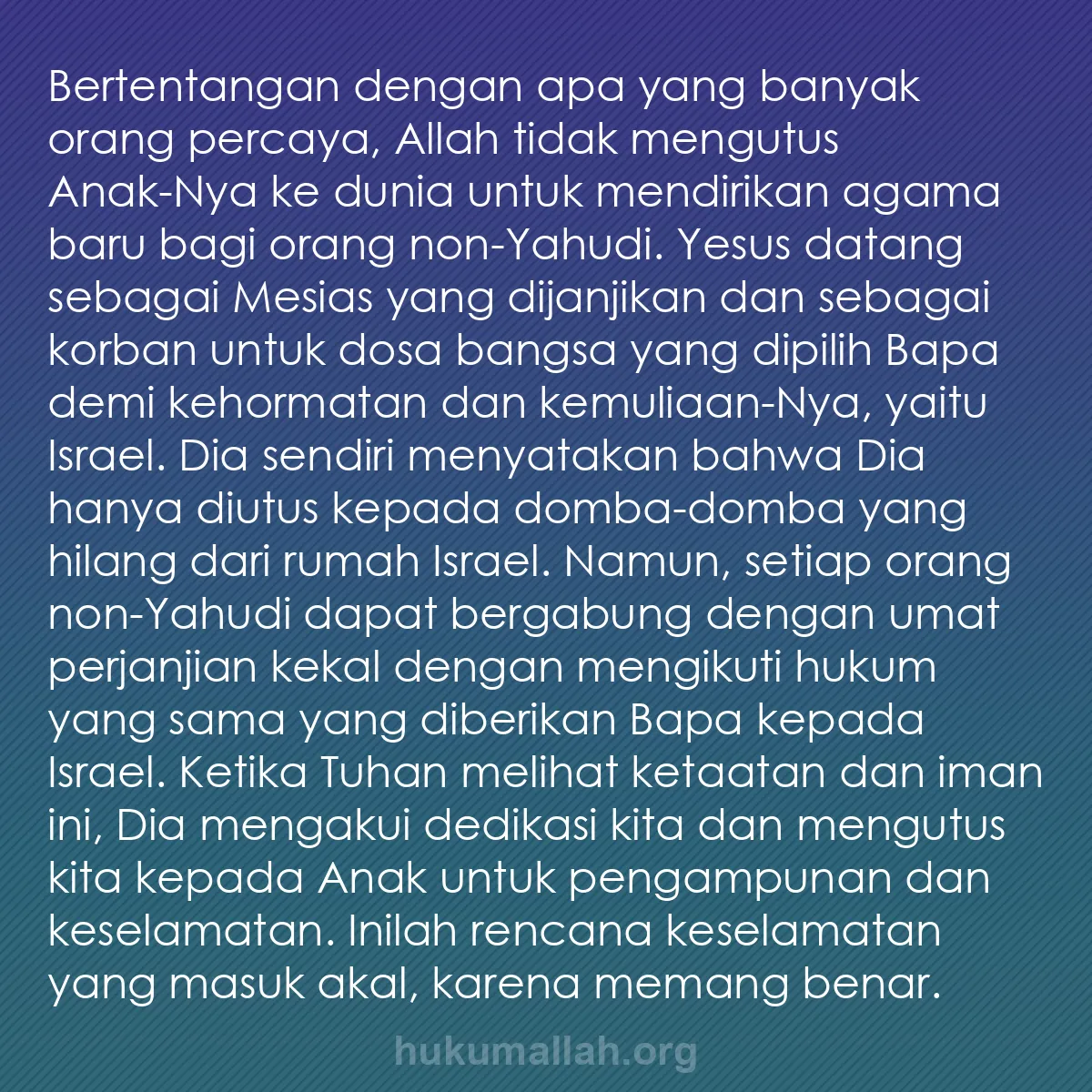 b0277 - Post tentang Hukum Allah: Bertentangan dengan apa yang banyak orang percaya, Allah tidak...