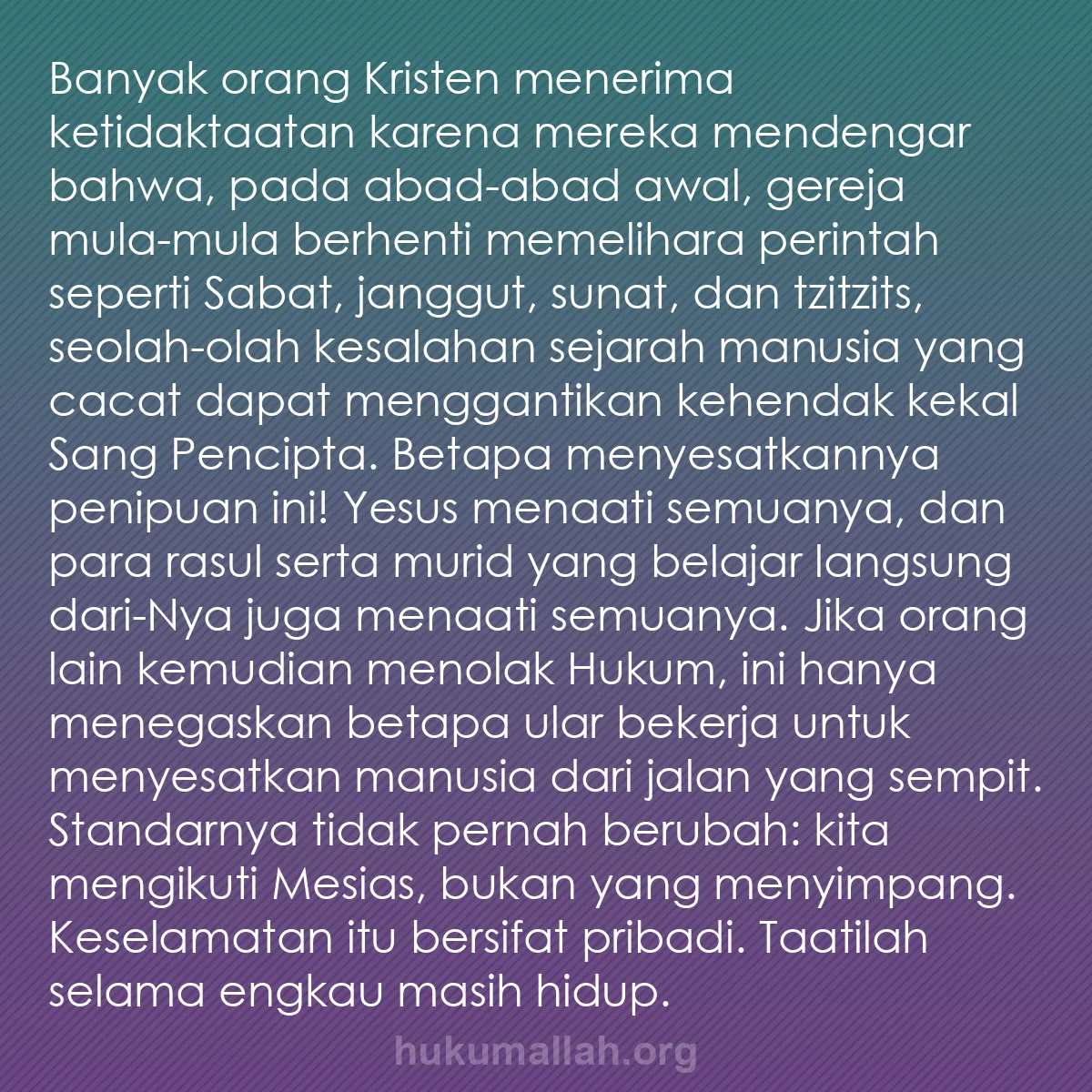 b0284 - Post tentang Hukum Allah: Banyak orang Kristen menerima ketidaktaatan karena mereka mendengar...