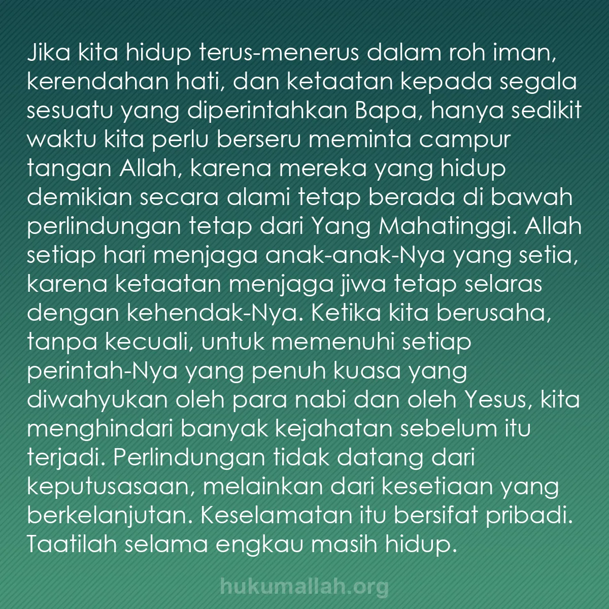 b0285 - Post tentang Hukum Allah: Jika kita hidup terus-menerus dalam roh iman, kerendahan hati,...
