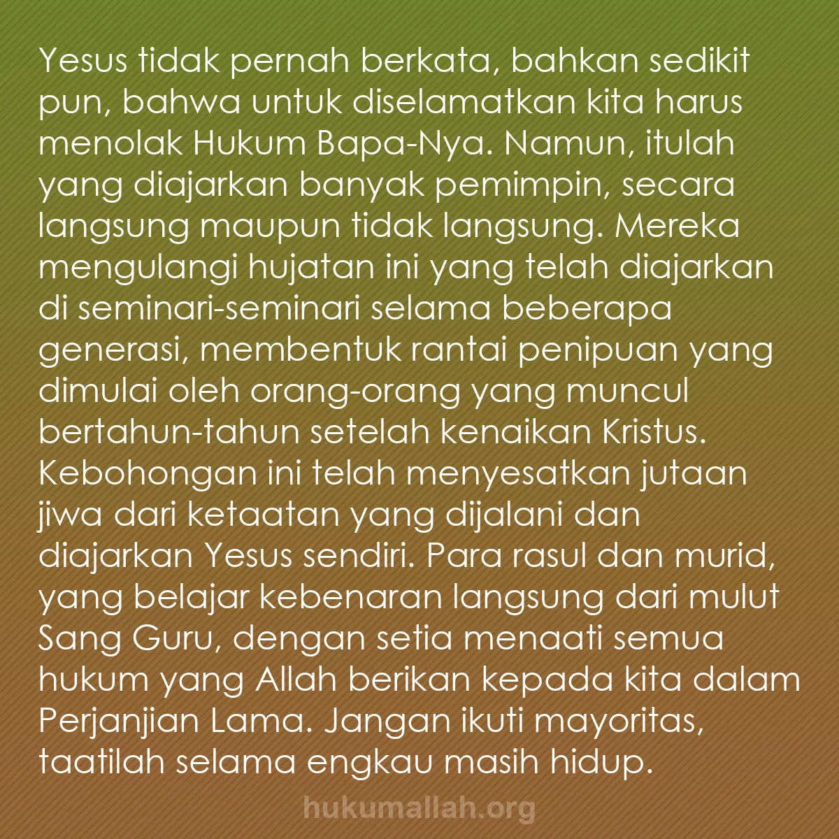 b0289 - Post tentang Hukum Allah: Yesus tidak pernah berkata, bahkan sedikit pun, bahwa untuk...