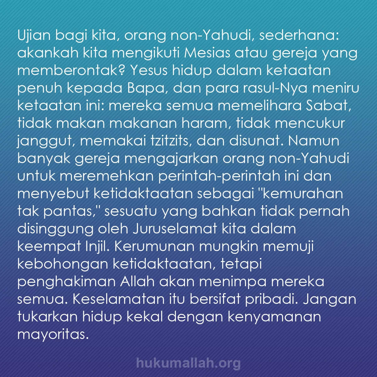 b0295 - Post tentang Hukum Allah: Ujian bagi kita, orang non-Yahudi, sederhana: akankah kita mengikuti...