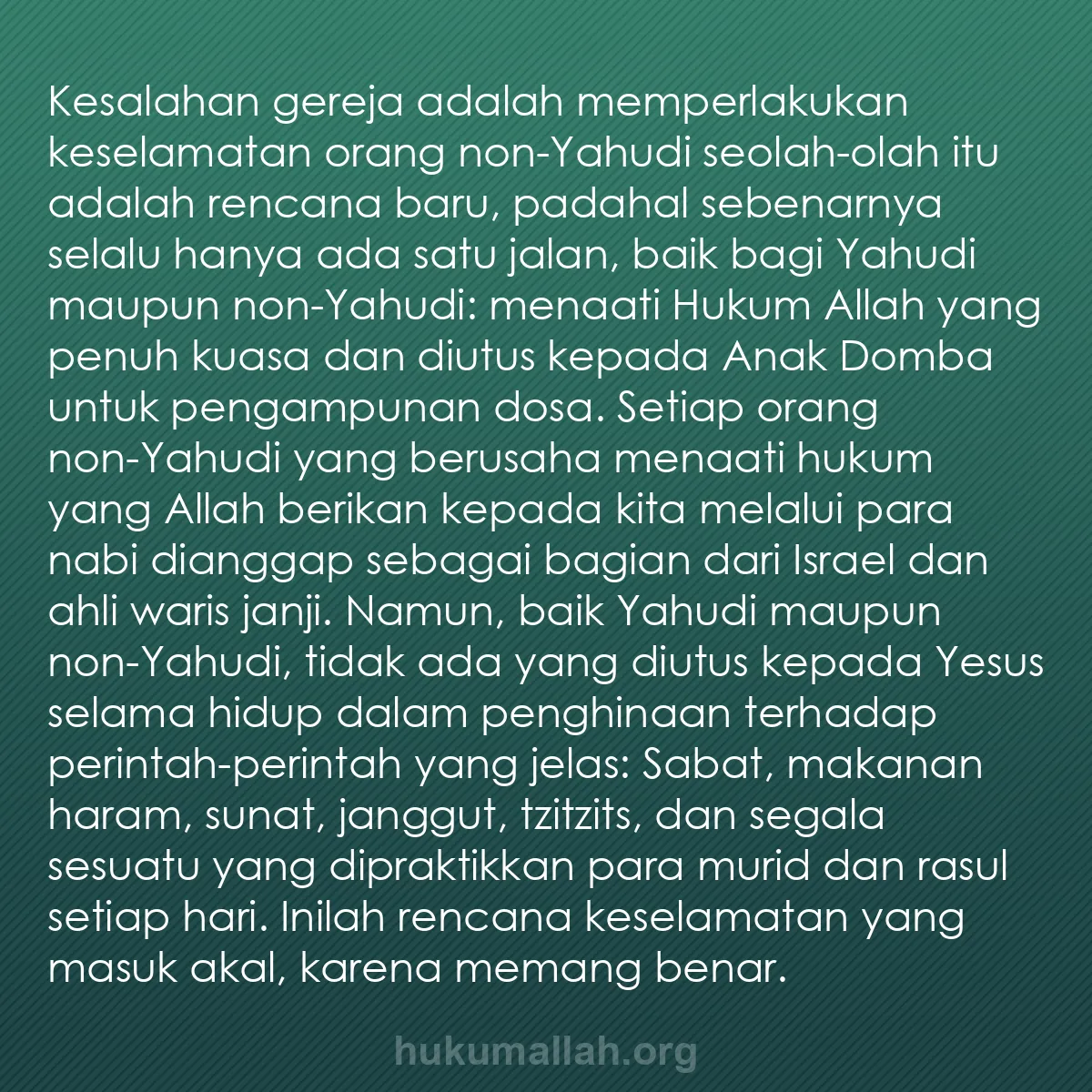 b0300 - Post tentang Hukum Allah: Kesalahan gereja adalah memperlakukan keselamatan orang non-Yahudi...