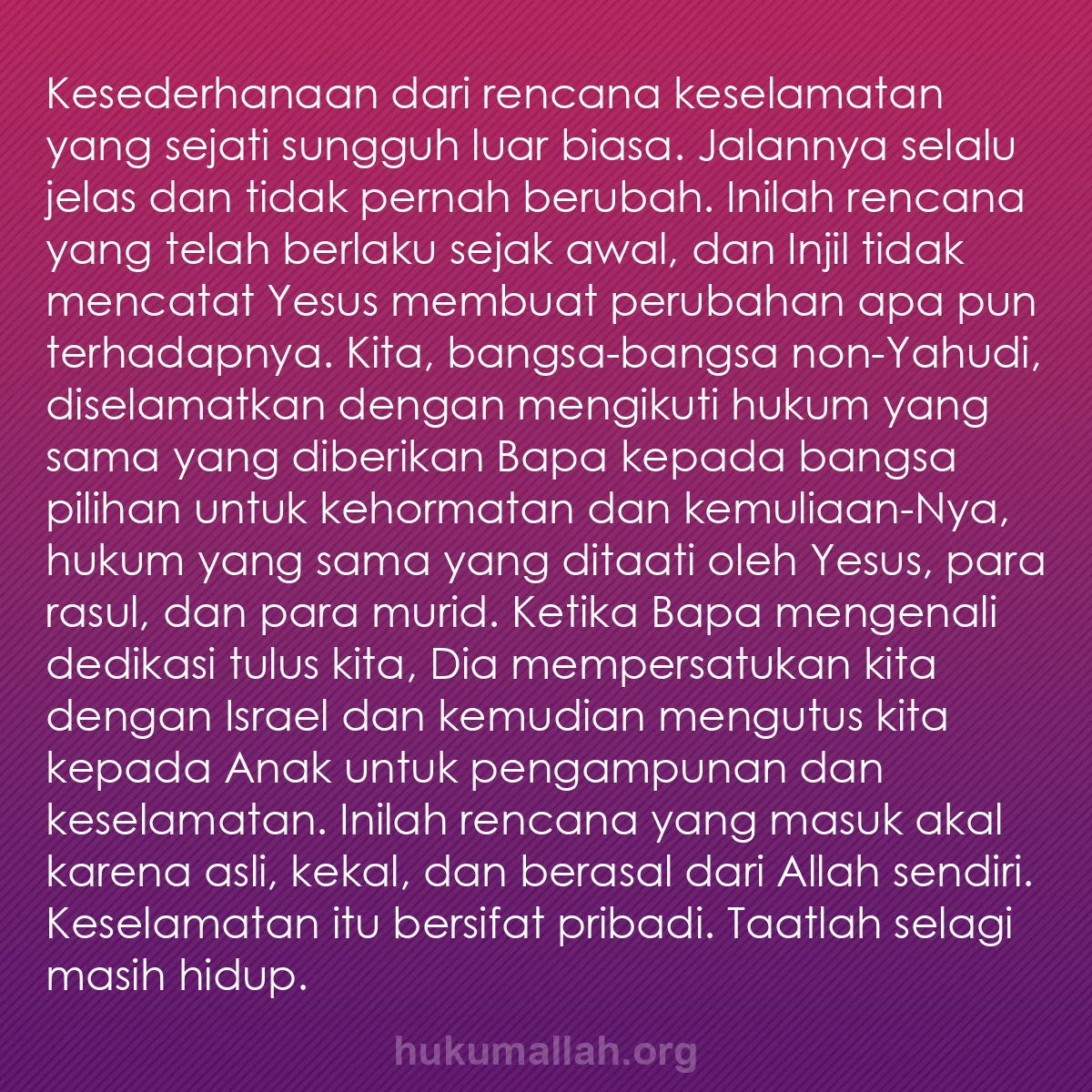 b0301 - Post tentang Hukum Allah: Kesederhanaan dari rencana keselamatan yang sejati sungguh luar...