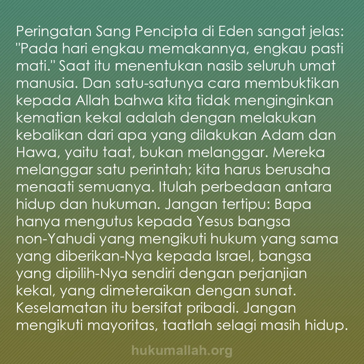 b0303 - Post tentang Hukum Allah: Peringatan Sang Pencipta di Eden sangat jelas: "Pada hari engkau...