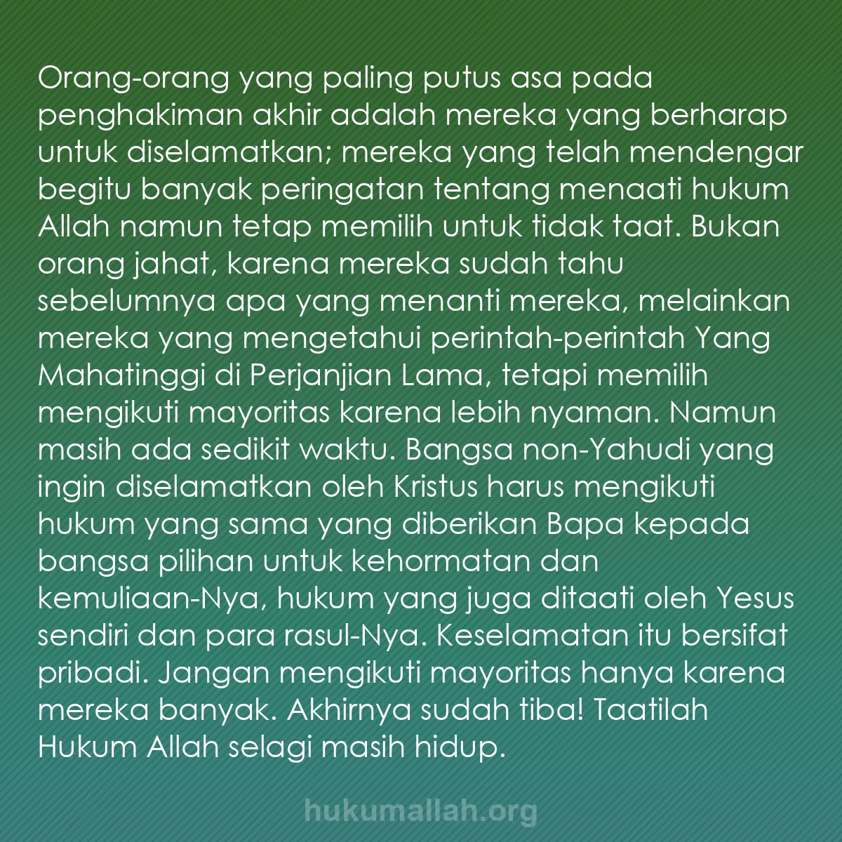 b0310 - Post tentang Hukum Allah: Orang-orang yang paling putus asa pada penghakiman akhir adalah...