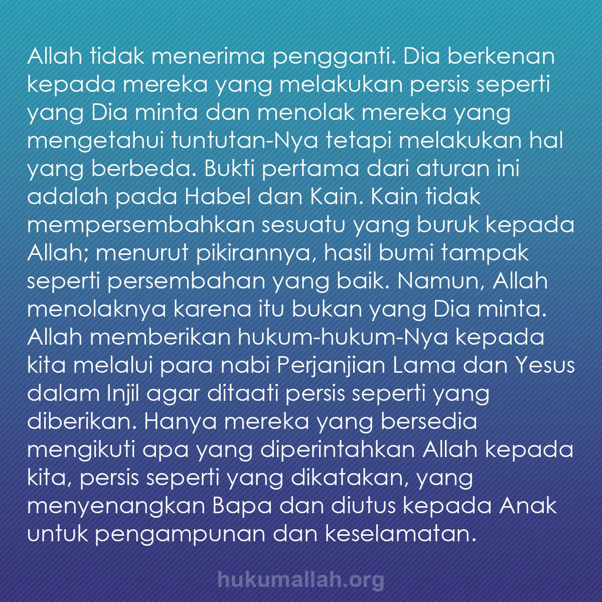 b0335 - Post tentang Hukum Allah: Allah tidak menerima pengganti. Dia berkenan kepada mereka yang...