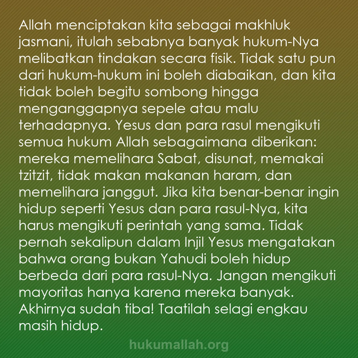 b0336 - Post tentang Hukum Allah: Allah menciptakan kita sebagai makhluk jasmani, itulah sebabnya...