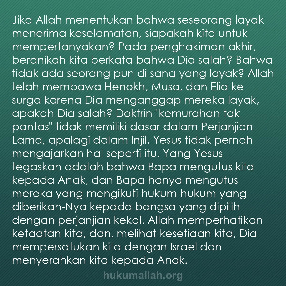 b0340 - Post tentang Hukum Allah: Jika Allah menentukan bahwa seseorang layak menerima keselamatan,...