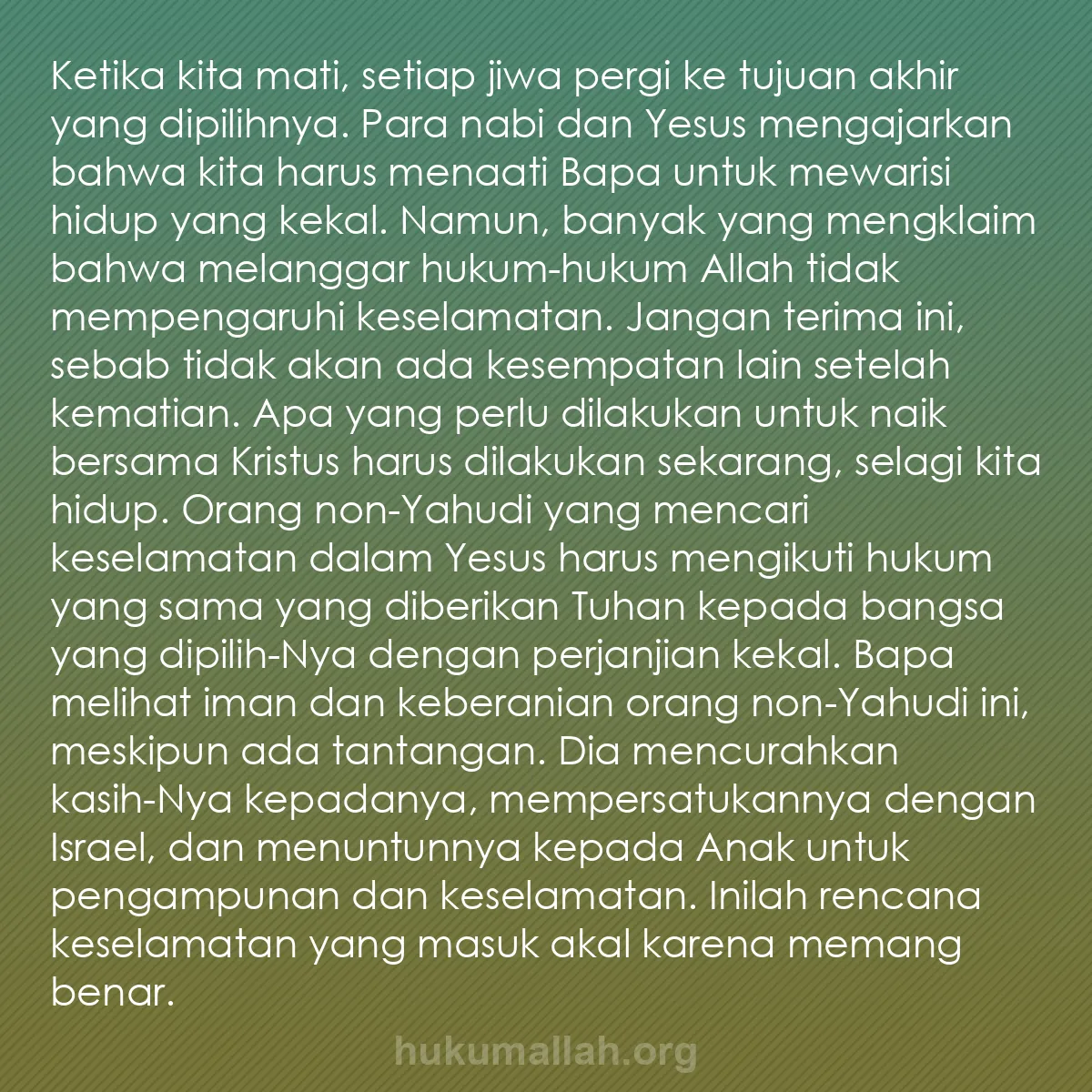 b0343 - Post tentang Hukum Allah: Ketika kita mati, setiap jiwa pergi ke tujuan akhir yang dipilihnya....