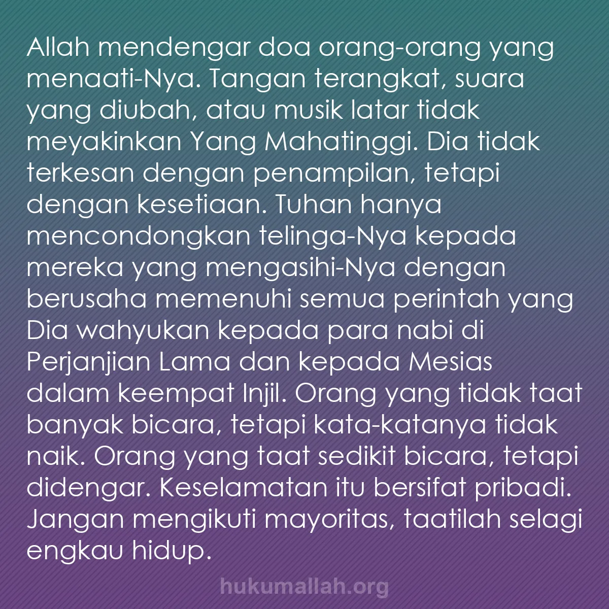 b0344 - Post tentang Hukum Allah: Allah mendengar doa orang-orang yang menaati-Nya. Tangan terangkat,...