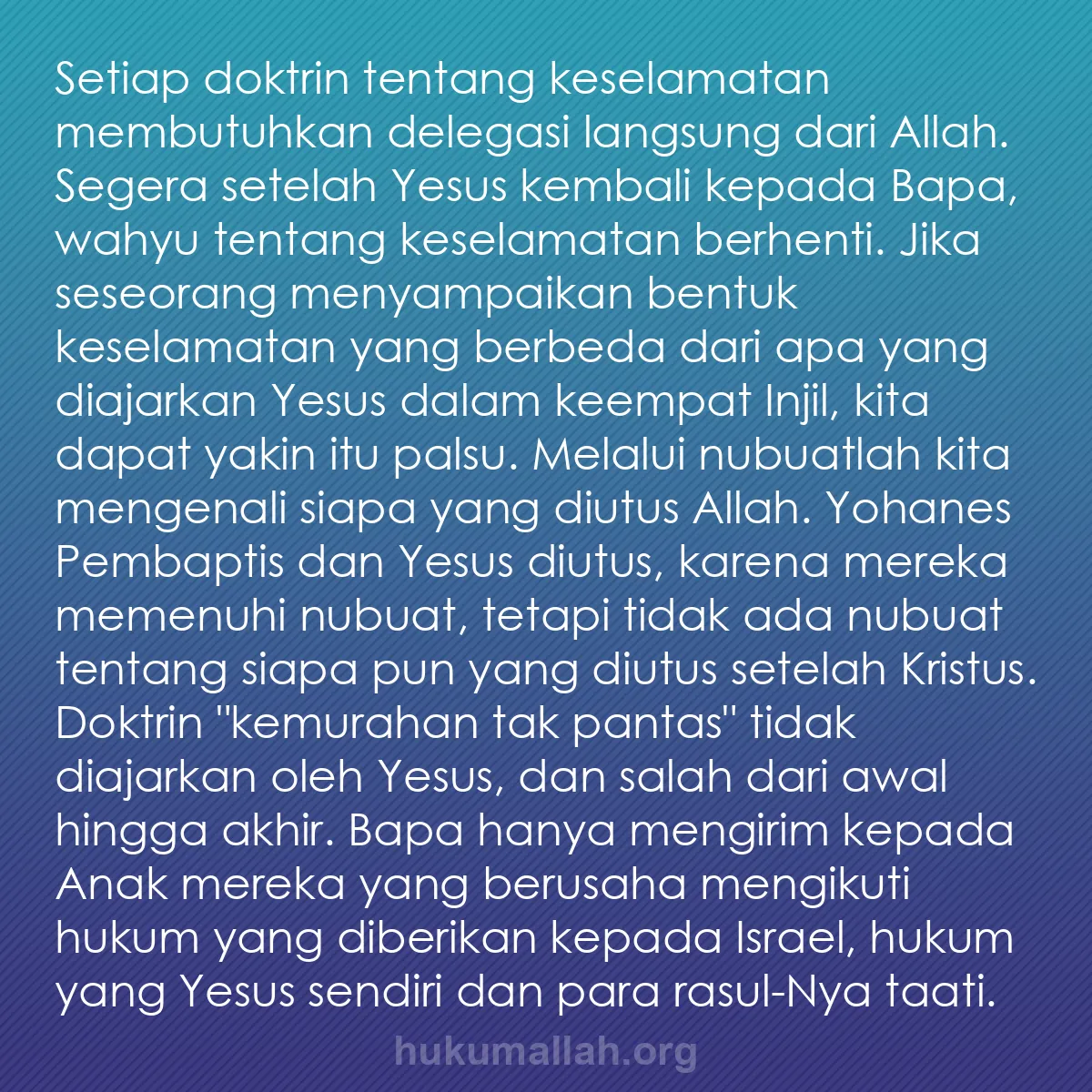 b0355 - Post tentang Hukum Allah: Setiap doktrin tentang keselamatan membutuhkan delegasi langsung...
