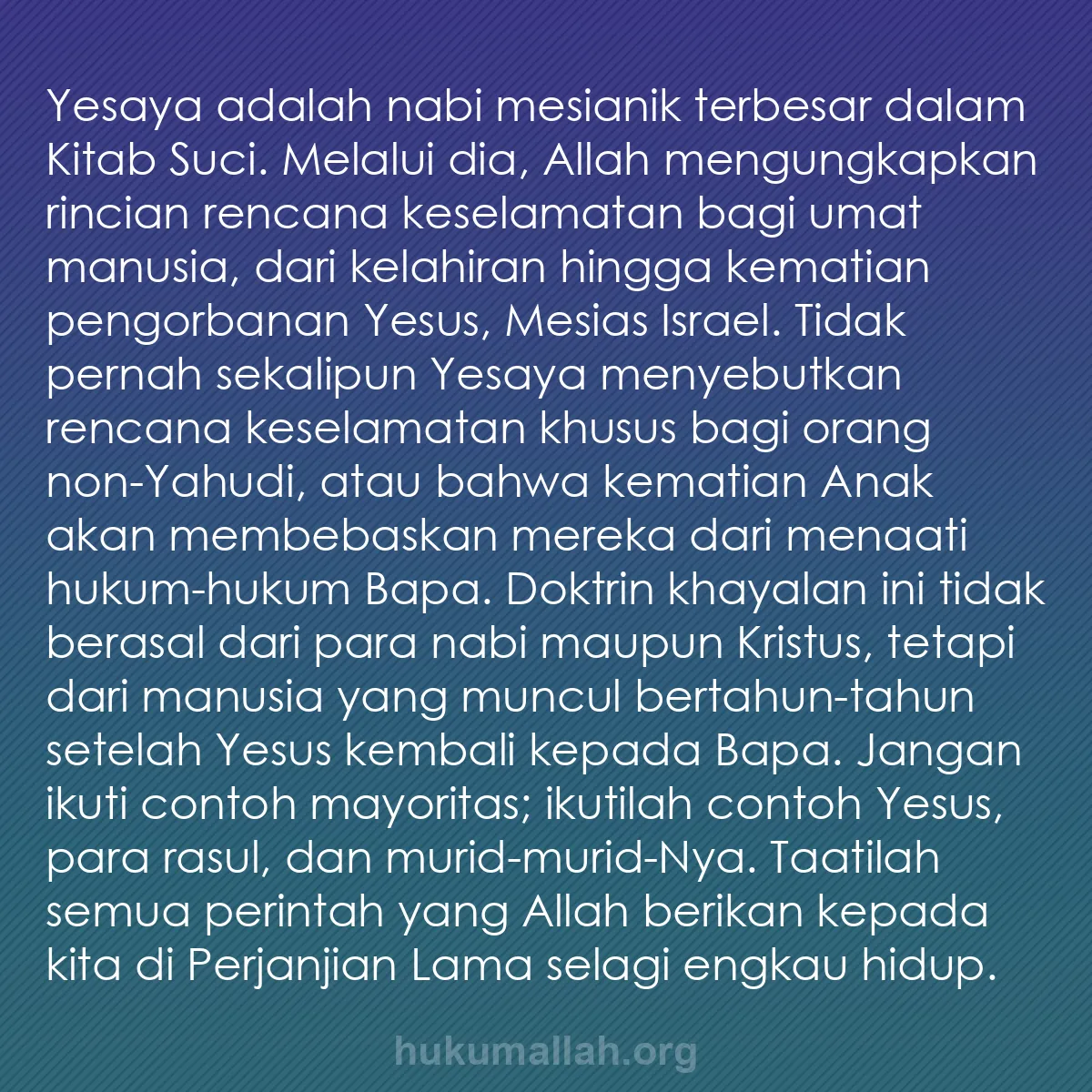 b0357 - Post tentang Hukum Allah: Yesaya adalah nabi mesianik terbesar dalam Kitab Suci. Melalui...