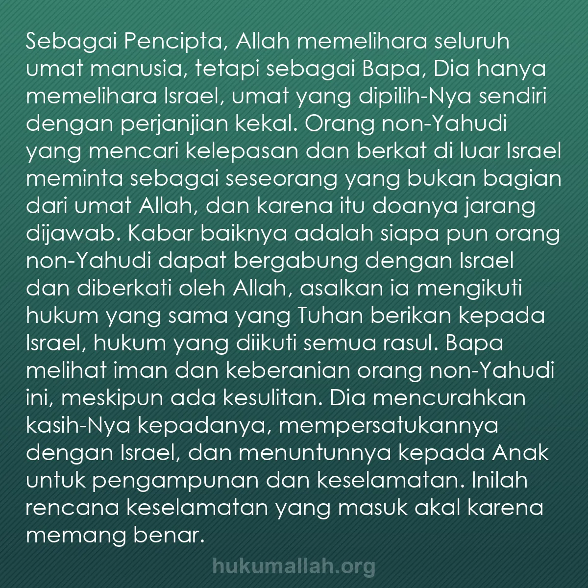b0360 - Post tentang Hukum Allah: Sebagai Pencipta, Allah memelihara seluruh umat manusia, tetapi...