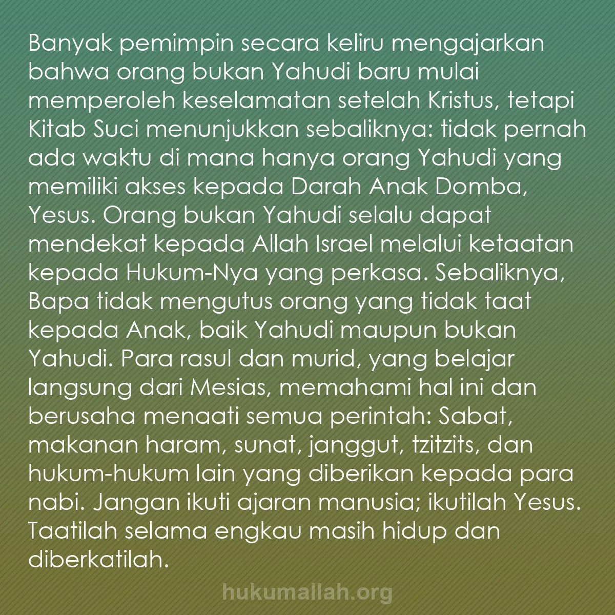 b0363 - Post tentang Hukum Allah: Banyak pemimpin secara keliru mengajarkan bahwa orang bukan...