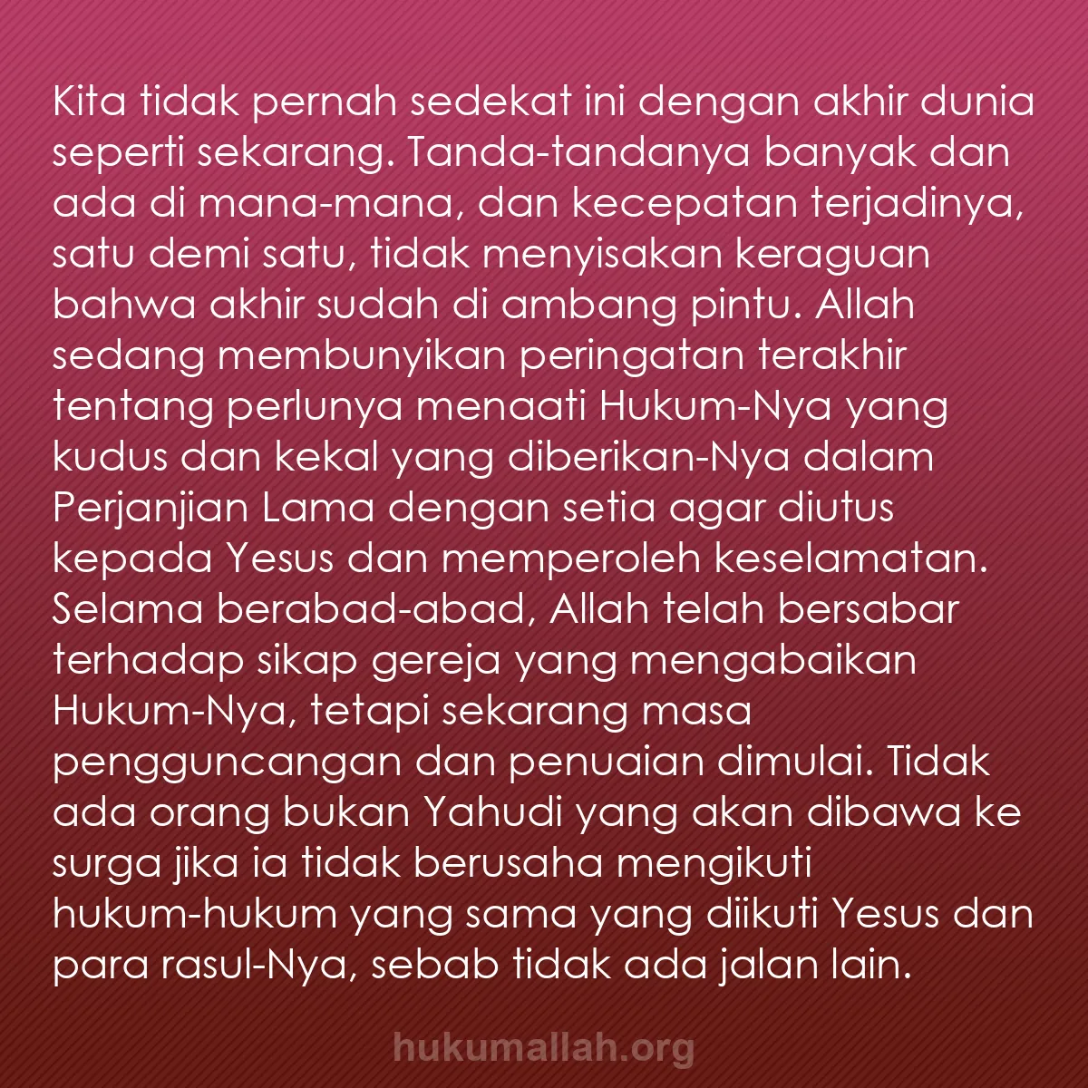 b0379 - Post tentang Hukum Allah: Kita tidak pernah sedekat ini dengan akhir dunia seperti sekarang....