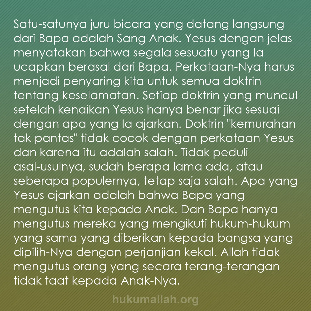 b0383 - Post tentang Hukum Allah: Satu-satunya juru bicara yang datang langsung dari Bapa adalah...