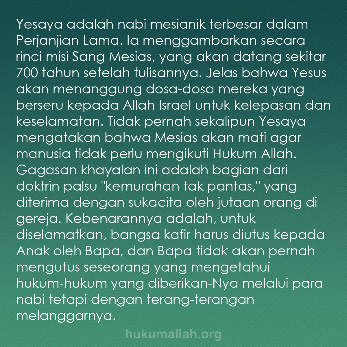 b0385 - Post tentang Hukum Allah: Yesaya adalah nabi mesianik terbesar dalam Perjanjian Lama....