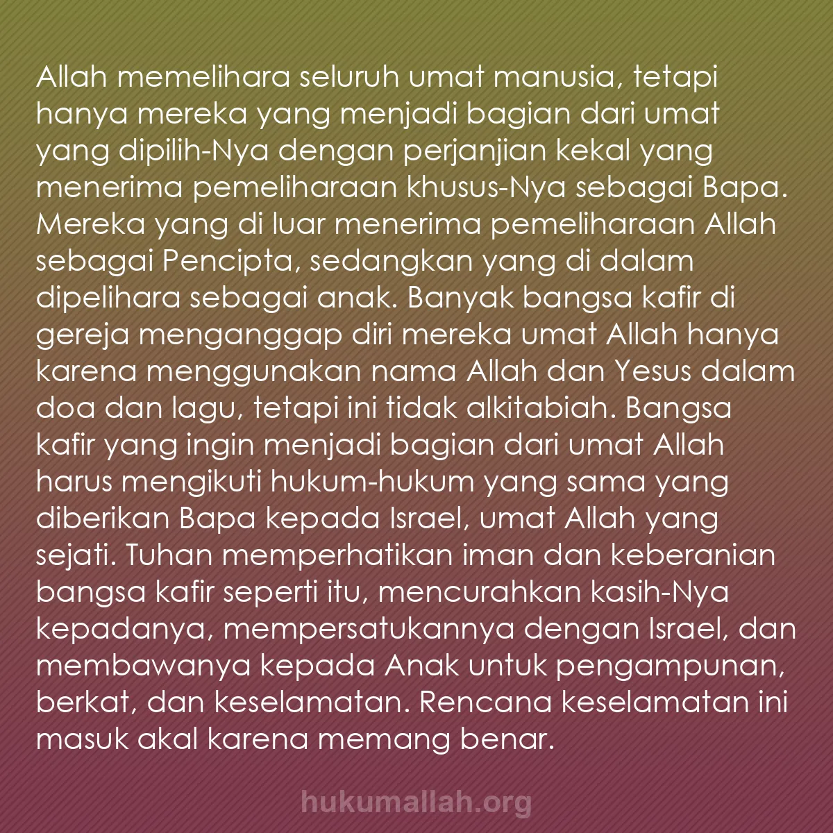 b0388 - Post tentang Hukum Allah: Allah memelihara seluruh umat manusia, tetapi hanya mereka yang...