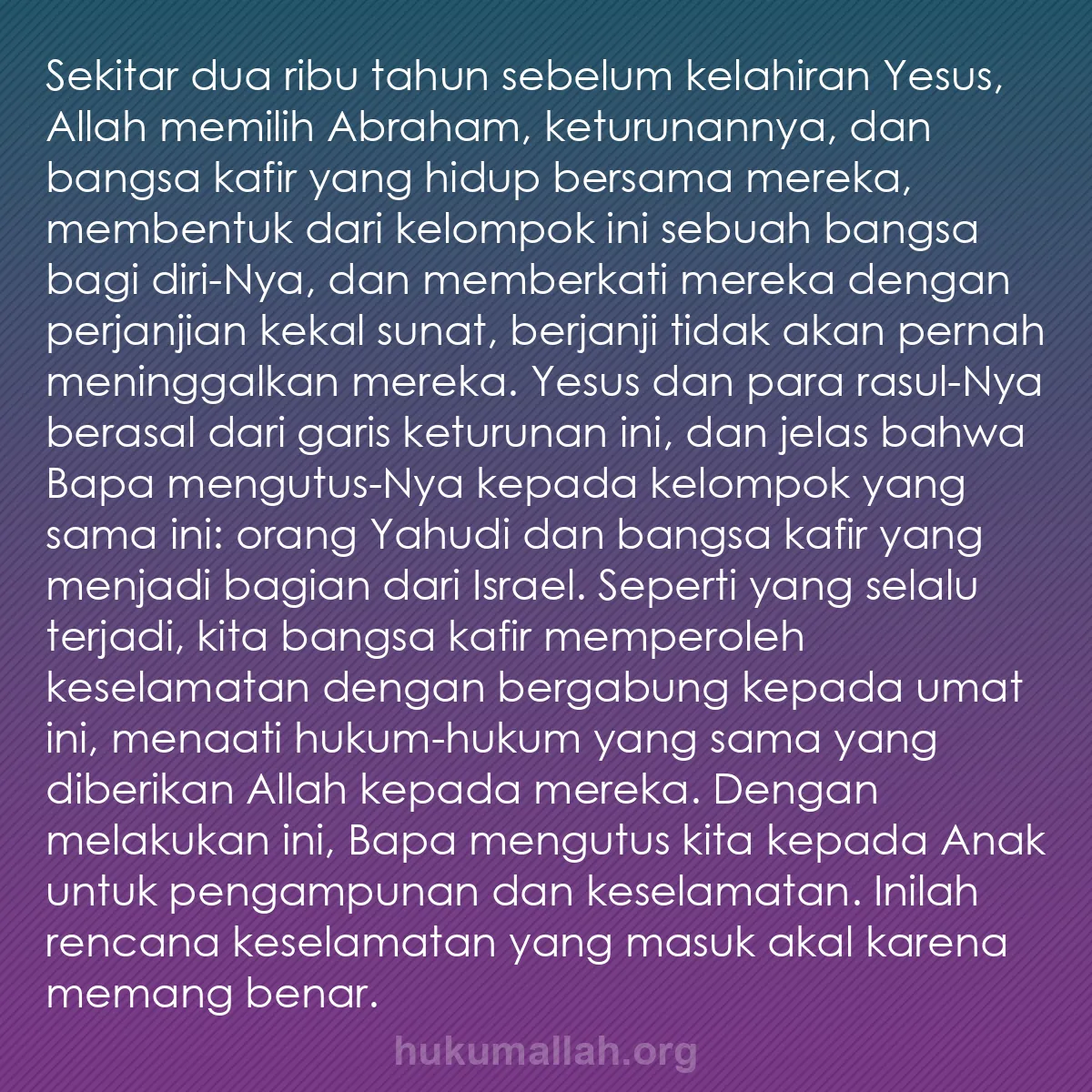 b0394 - Post tentang Hukum Allah: Sekitar dua ribu tahun sebelum kelahiran Yesus, Allah memilih...