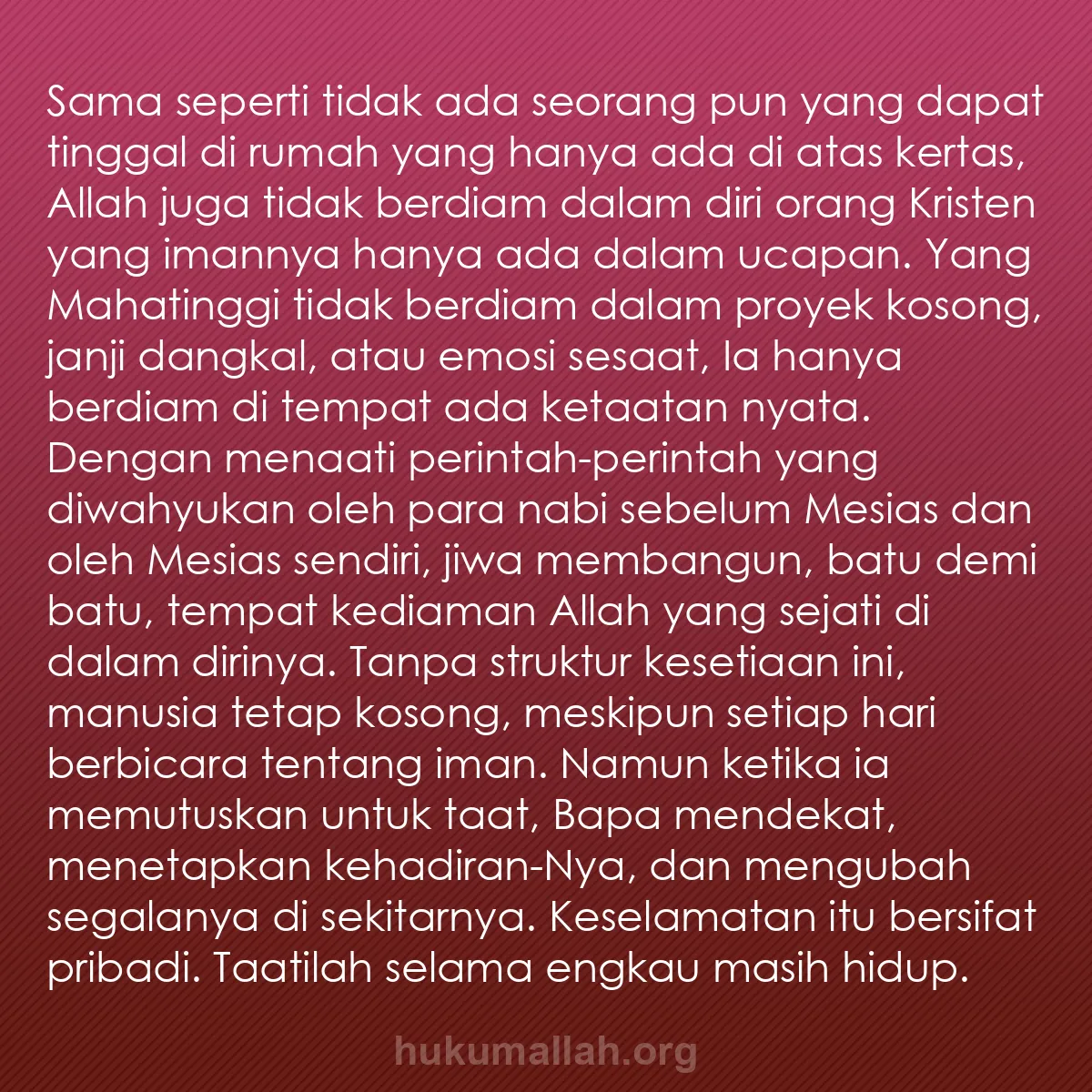 b0399 - Post tentang Hukum Allah: Sama seperti tidak ada seorang pun yang dapat tinggal di rumah...