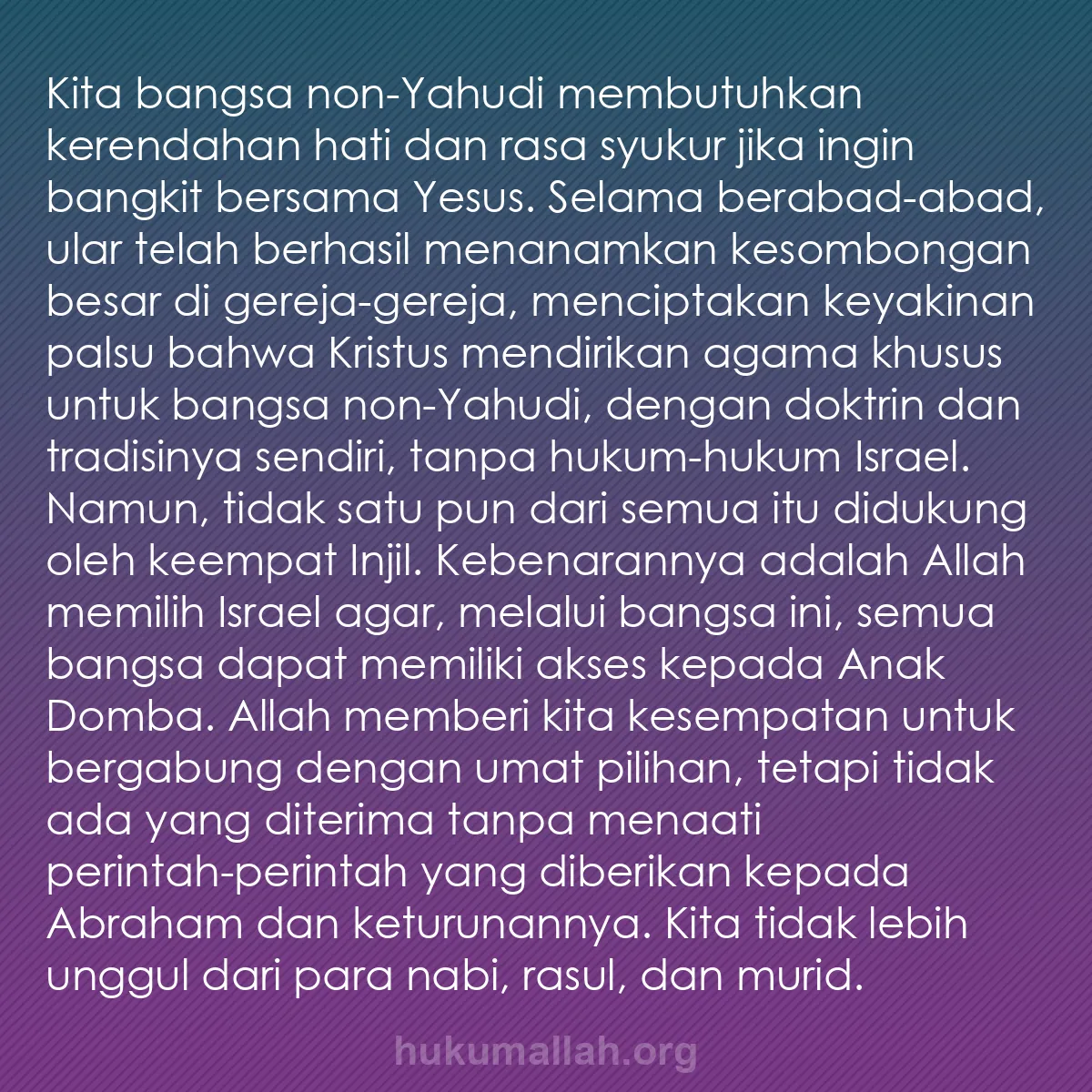 b0414 - Post tentang Hukum Allah: Kita bangsa non-Yahudi membutuhkan kerendahan hati dan rasa...