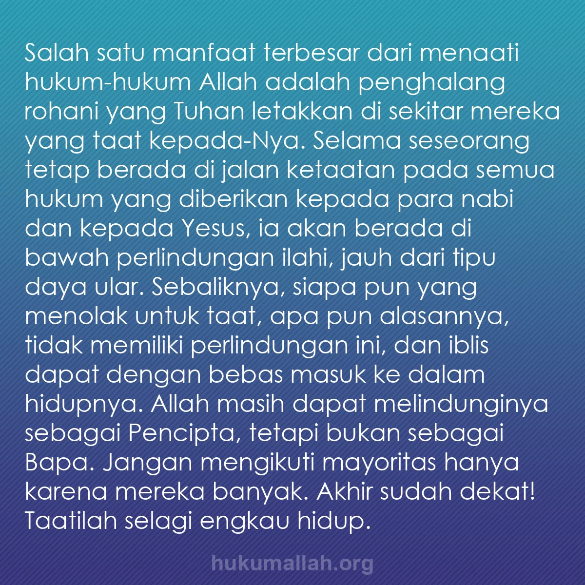 b0415 - Post tentang Hukum Allah: Salah satu manfaat terbesar dari menaati hukum-hukum Allah adalah...