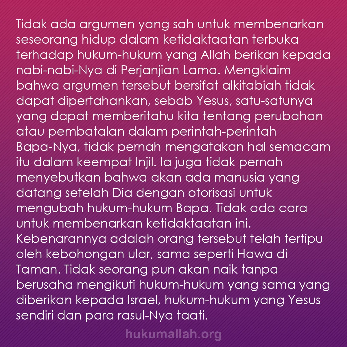 b0421 - Post tentang Hukum Allah: Tidak ada argumen yang sah untuk membenarkan seseorang hidup...