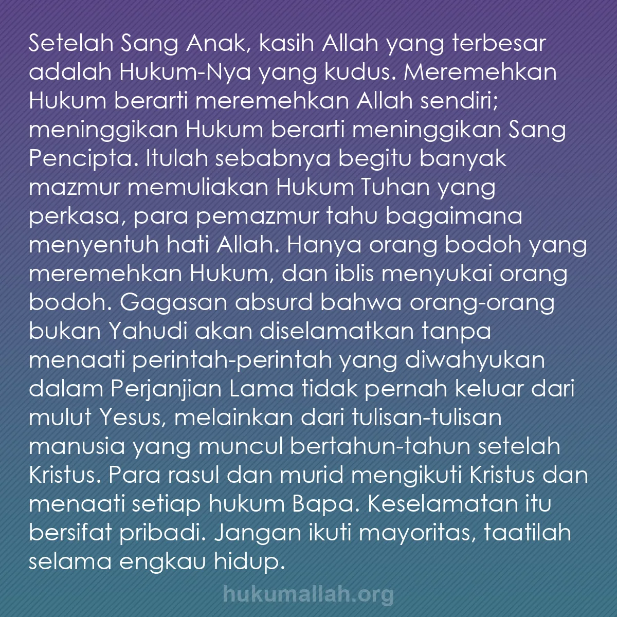 b0422 - Post tentang Hukum Allah: Setelah Sang Anak, kasih Allah yang terbesar adalah Hukum-Nya...