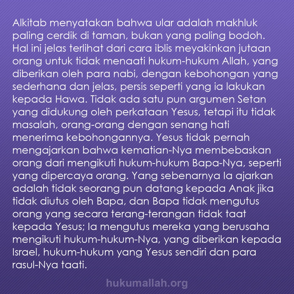 b0438 - Post tentang Hukum Allah: Alkitab menyatakan bahwa ular adalah makhluk paling cerdik di...