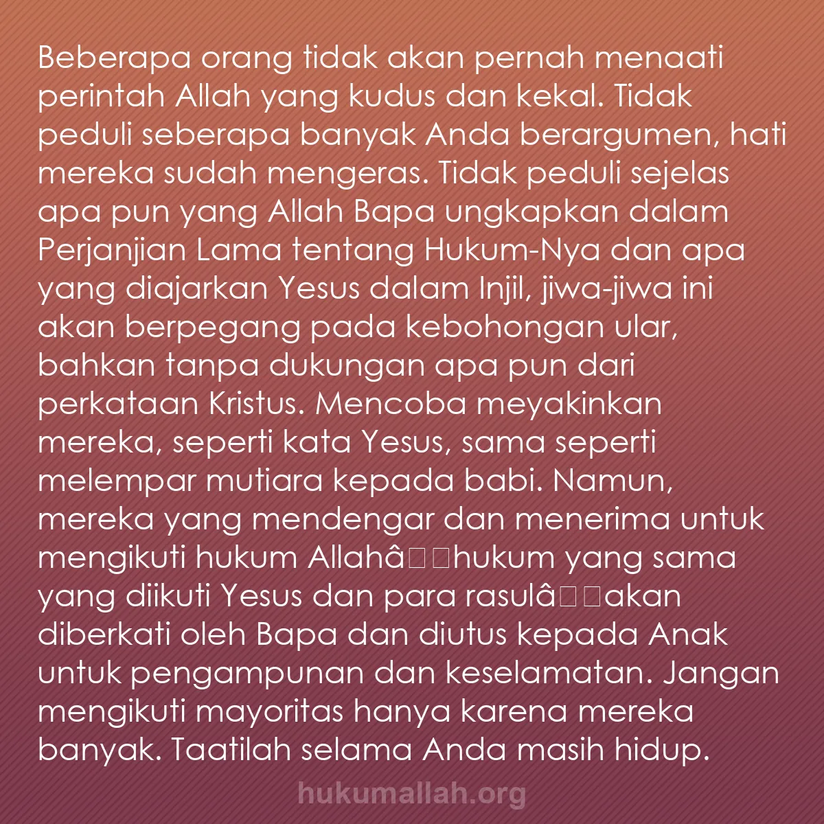 b0446 - Post tentang Hukum Allah: Beberapa orang tidak akan pernah menaati perintah Allah yang...