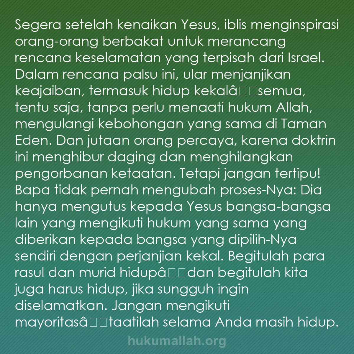b0450 - Post tentang Hukum Allah: Segera setelah kenaikan Yesus, iblis menginspirasi orang-orang...