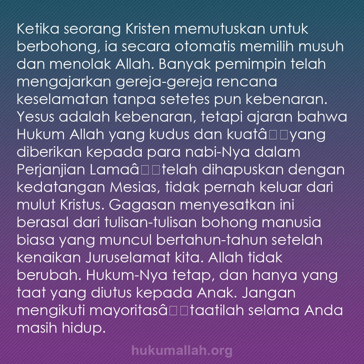 b0454 - Post tentang Hukum Allah: Ketika seorang Kristen memutuskan untuk berbohong, ia secara...