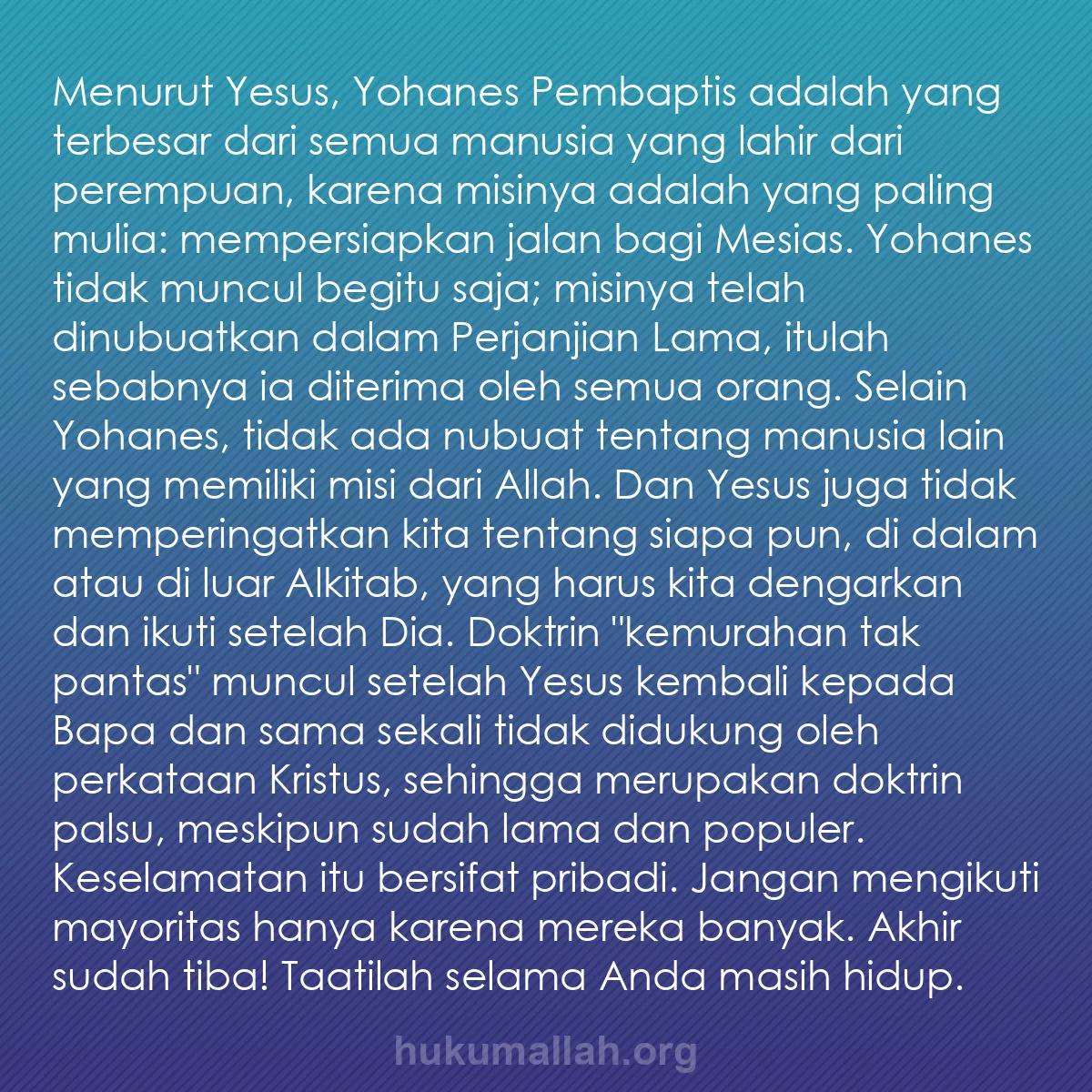 b0455 - Post tentang Hukum Allah: Menurut Yesus, Yohanes Pembaptis adalah yang terbesar dari semua...