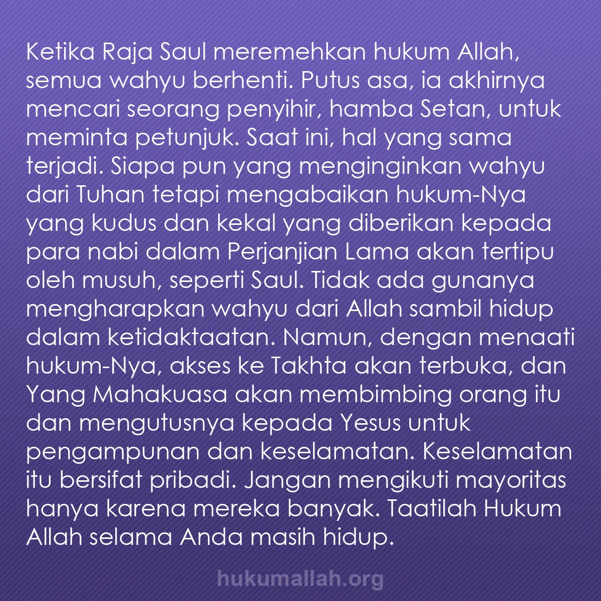 b0458 - Post tentang Hukum Allah: Ketika Raja Saul meremehkan hukum Allah, semua wahyu berhenti....