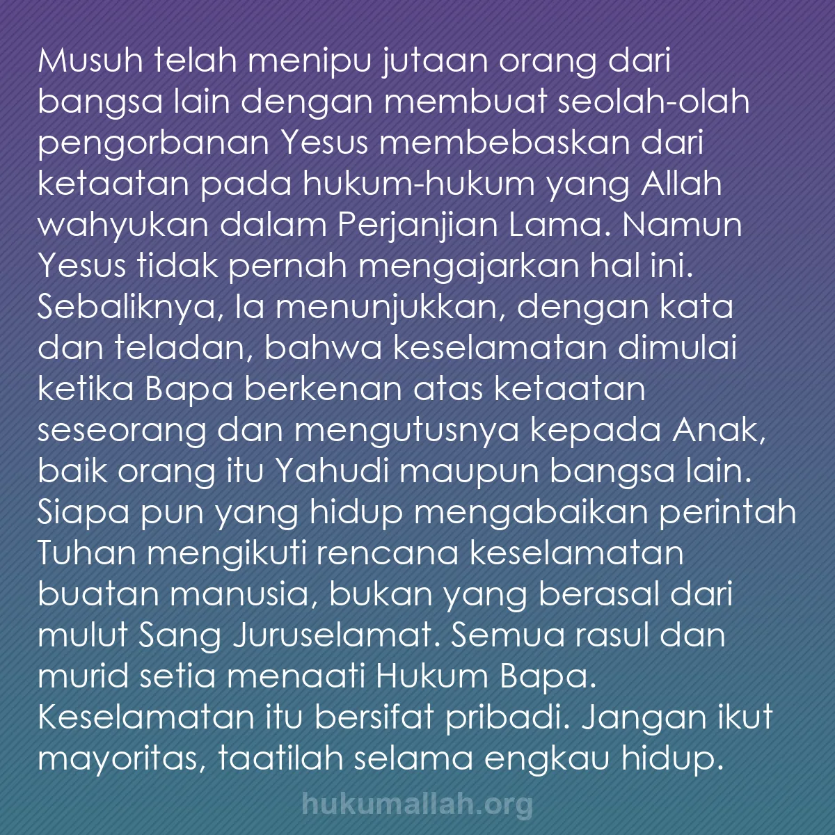 b0462 - Post tentang Hukum Allah: Musuh telah menipu jutaan orang dari bangsa lain dengan membuat...