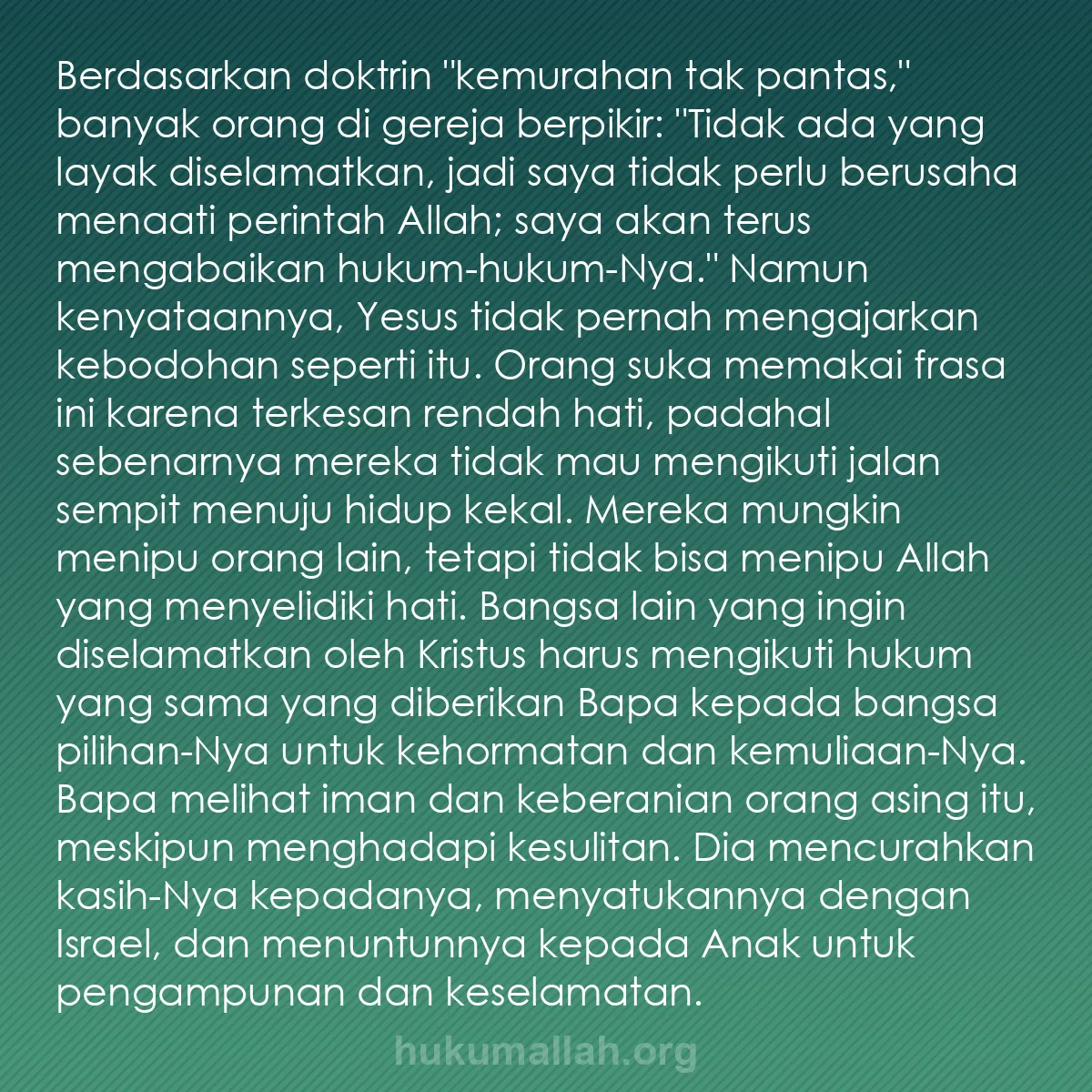 b0465 - Post tentang Hukum Allah: Berdasarkan doktrin "kemurahan tak pantas," banyak orang di...