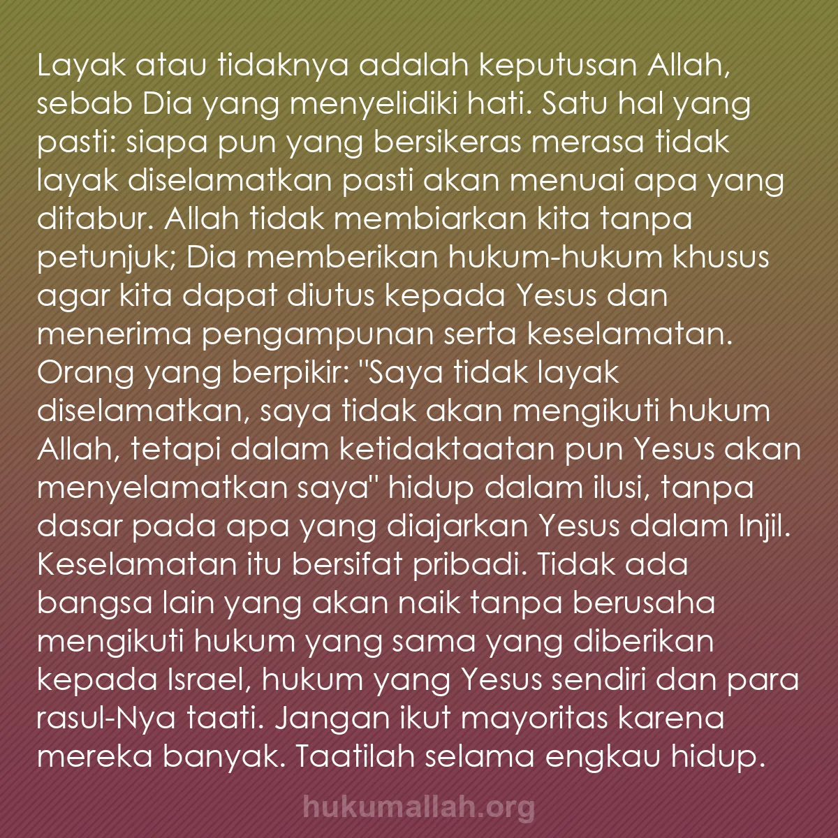 b0468 - Post tentang Hukum Allah: Layak atau tidaknya adalah keputusan Allah, sebab Dia yang menyelidiki...