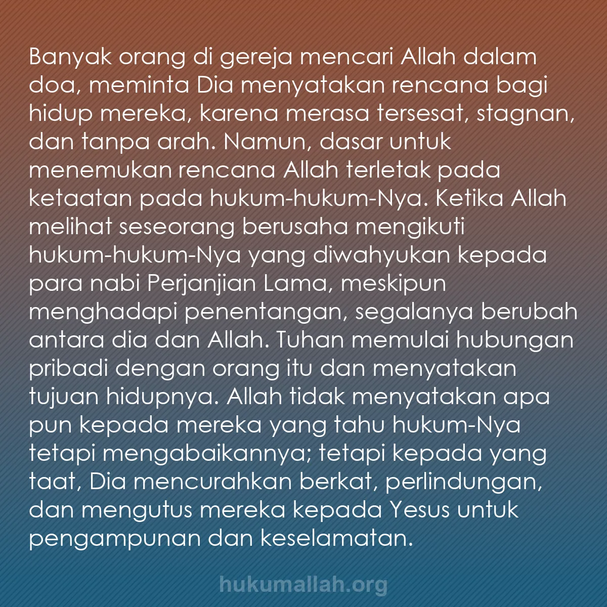 b0472 - Post tentang Hukum Allah: Banyak orang di gereja mencari Allah dalam doa, meminta Dia...