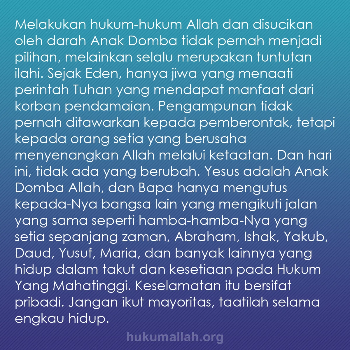 b0475 - Post tentang Hukum Allah: Melakukan hukum-hukum Allah dan disucikan oleh darah Anak Domba...