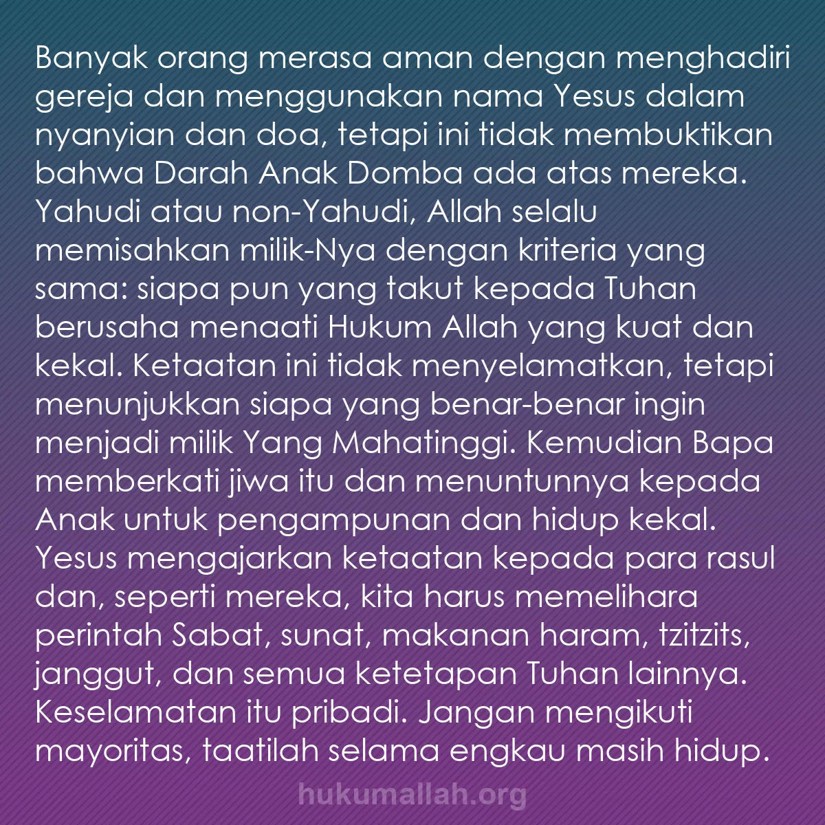 b0494 - Post tentang Hukum Allah: Banyak orang merasa aman dengan menghadiri gereja dan menggunakan...
