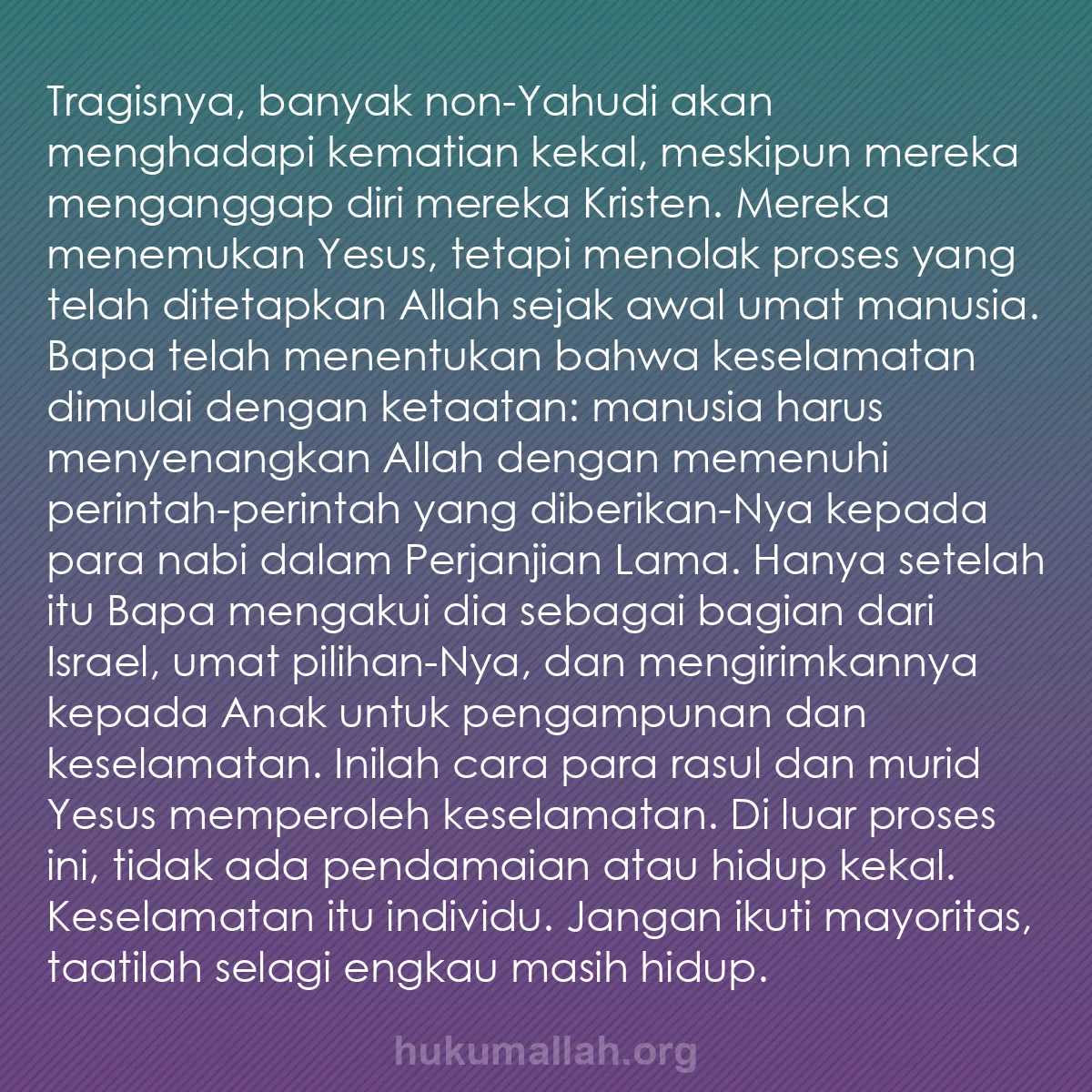 b0504 - Post tentang Hukum Allah: Tragisnya, banyak non-Yahudi akan menghadapi kematian kekal,...