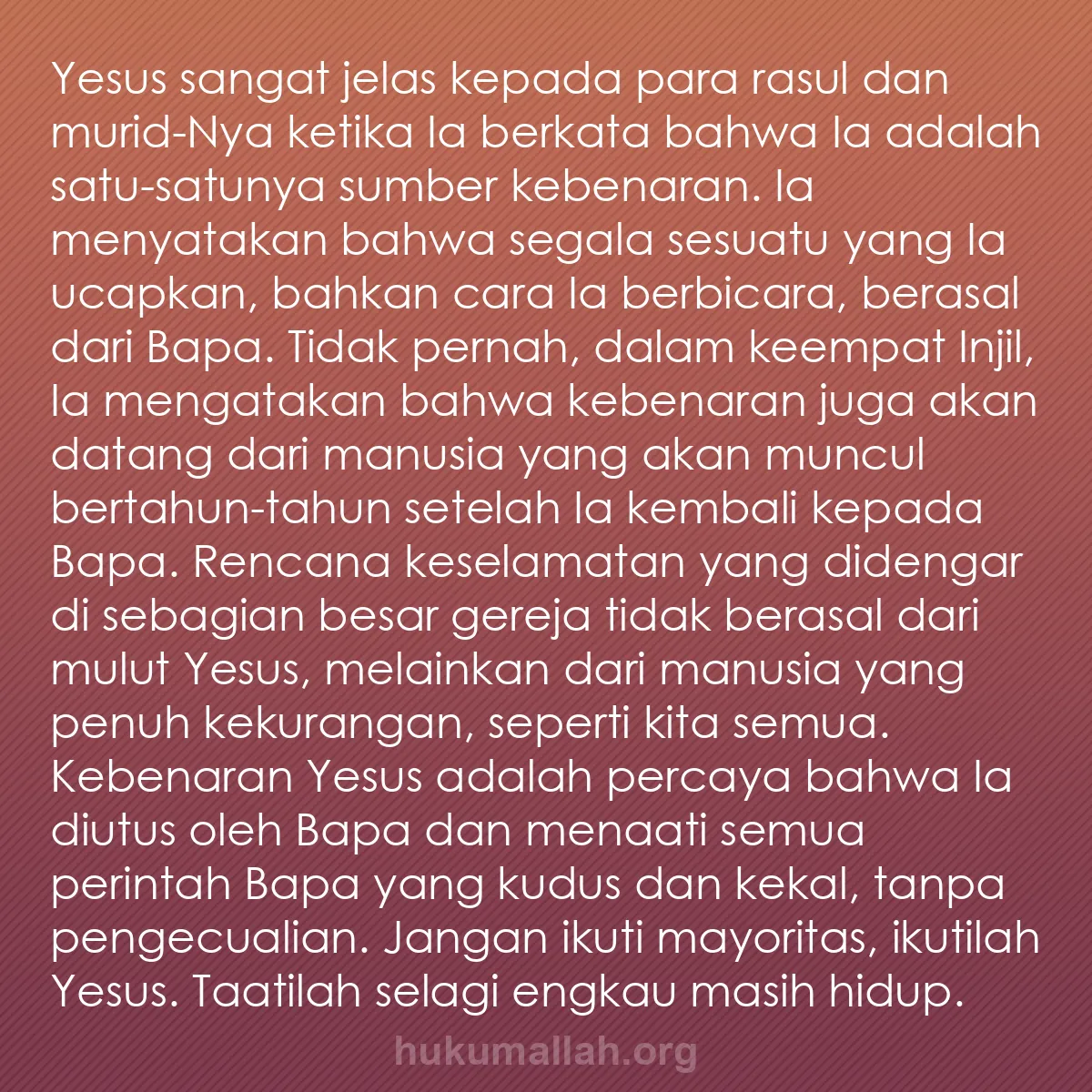 b0506 - Post tentang Hukum Allah: Yesus sangat jelas kepada para rasul dan murid-Nya ketika Ia...