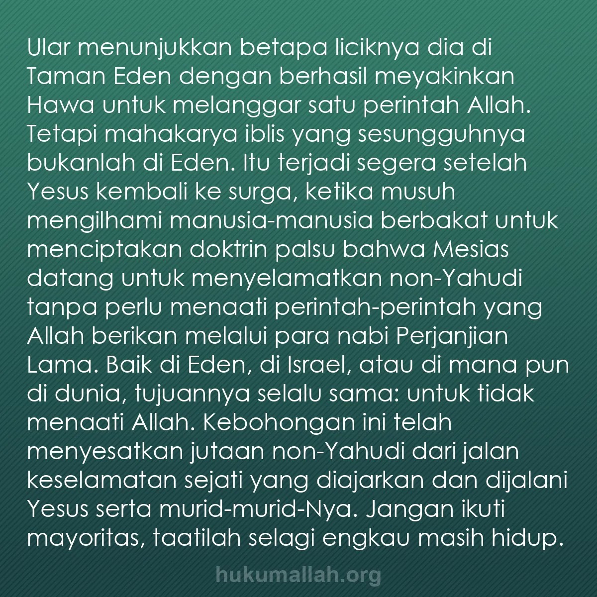 b0520 - Post tentang Hukum Allah: Ular menunjukkan betapa liciknya dia di Taman Eden dengan berhasil...