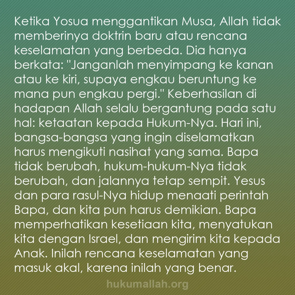 b0523 - Post tentang Hukum Allah: Ketika Yosua menggantikan Musa, Allah tidak memberinya doktrin...