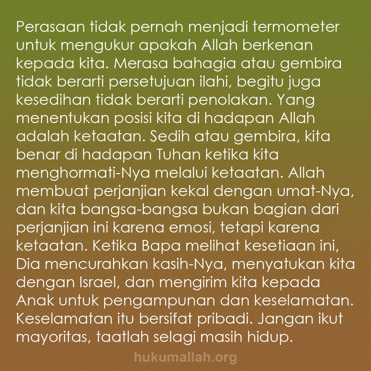 b0529 - Post tentang Hukum Allah: Perasaan tidak pernah menjadi termometer untuk mengukur apakah...